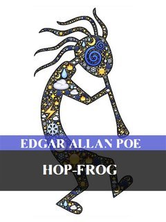 Edgar Allan Poe - Hop-Frog (2024)