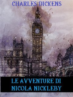 Charles Dickens - Le avventure di Nicola Nickleby (2024)