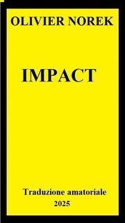 IMPACT - Olivier Norek - Impact  (2025) Trad. amat.