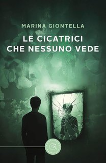 Marina Giontella - Le cicatrici che nessuno vede (2025)