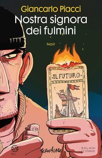 Giancarlo Piacci - Nostra signora dei fulmini (2024)