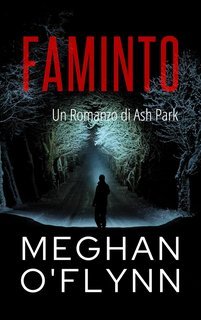Meghan O'Flynn - Ash Park Vol. 2. Faminto (2025)