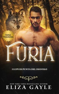 Eliza Gayle - I Lupi di Punta del Diavolo Vol. 6. Furia (2025)