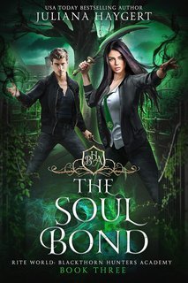 Juliana Haygert - Blackthorn Hunters Accademia Vol. 3. The Soul Bond (2025)
