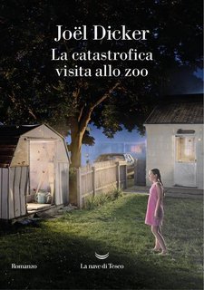 Joël Dicker - La catastrofica visita allo zoo (2025)