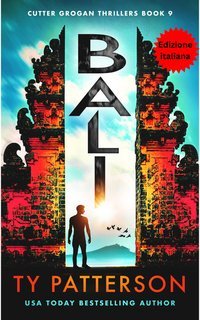 Ty Patterson - Bali Thriller di Cutter Grogan Vol. 9 (2025)