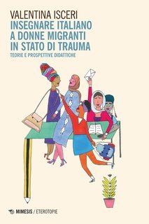 Valentina Isceri - Insegnare italiano a donne migranti in stato di trauma (2024)