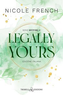 Nicole French - Spitfire Vol. 1. Legally Yours (2024)