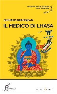 Bernard Grandjean - Il medico di Lhasa (2024)