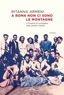 Ritanna Armeni - A Roma non ci sono le montagne (2025)