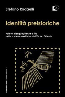 Stefano Radaelli - Identità preistoriche (2024)