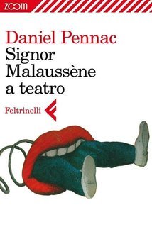 Daniel Pennac - Signor Malaussene a teatro (2012)