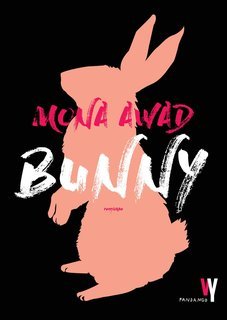 Mona Awad -  Bunny (2020)