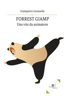 Giampiero Leonardo - Forrest Giamp. Una vita da animatore (2020)