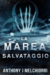 Anthony J. Melchiorri - La Marea Vol. 3. Salvataggio (2025)