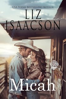 Liz Isaacson - Romanzi del Ranch dei Sette Fratelli Vol. 7. Micah (2025)