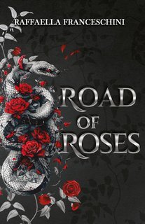 Raffaella Franceschini - Road of Roses (2025)