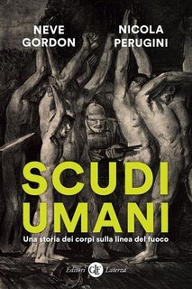 Neve Gordon, Nicola Perugini - Scudi umani (2025)