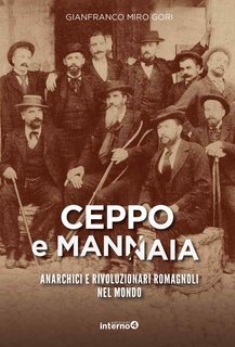 Gianfranco Miro Gori - Ceppo e mannaia. Anarchici e rivoluzionari romagnoli nel mondo (2022)