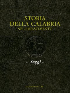 Giuseppina De Marco - Storia della Calabria. Nel Rinascimento (2025)