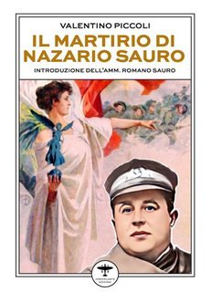 Valentino Piccoli - Il martirio di Nazario Sauro (2025)