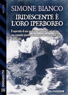 Simone Bianco - Iridescente è l’Oro Iperboreo (2025)