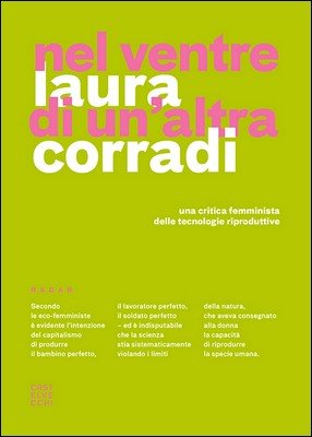 Laura Corradi - Nel ventre di un'altra. Una critica femminista delle tecnologie riproduttive (2017)