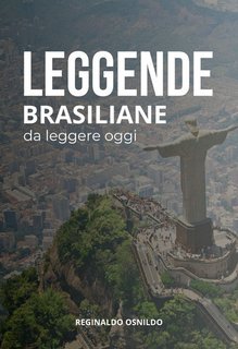 Reginaldo Osnildo - Leggende brasiliane da leggere oggi (2025)