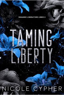 Nicole Cypher - Inganno Liberatore Vol. 2. Taming liberty (2025)