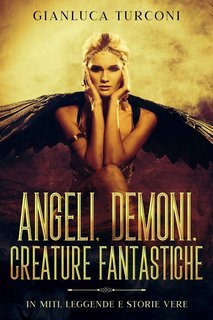 Gianluca Turconi - Angeli, demoni, creature fantastiche (2022)