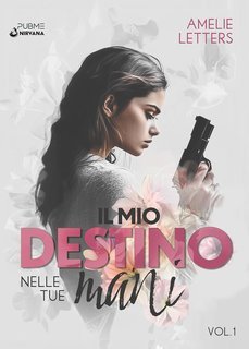 Amelie Letters - Il mio destino nelle tue mani Vol. 1 (2025)