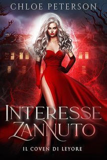 Chloe Peterson - Il Coven di Leyore Vol. 1. Interesse Zannuto (2025)