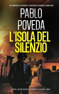 Pablo Poveda - Gabriel Caballero Vol. 2. L'Isola del Silenzio (2025)