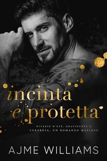 Ajme Williams - Mafia Lords of Sin Vol. 3. Incinta e Protetta (2025)