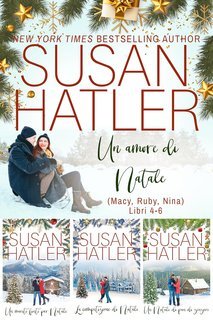 Susan Hatler - Un amore di Natale. Libri 4-6 (2025)
