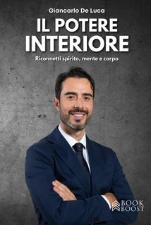 Giancarlo De Luca - Il potere interiore (2024)
