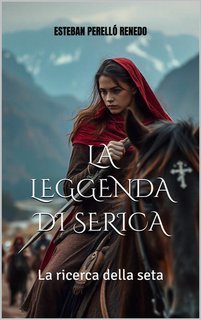 Esteban Perelló Renedo - La leggenda della serica (2025)
