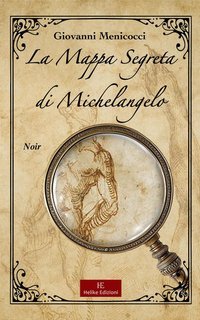 Giovanni Menicocci - La mappa segreta di Michelangelo (2025)