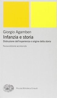 Giorgio Agamben - Infanzia e storia (2001)