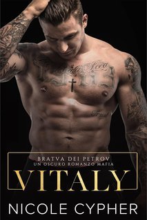 Nicole Cypher - Bratva dei Petrov Vol. 3. Vitaly (2025)