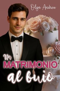 Olga Andreu - Un matrimonio al buio (2025)