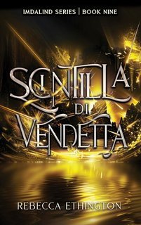 Rebecca Ethington - Imdalind Vol. 9. Scintilla di vendetta (2025)