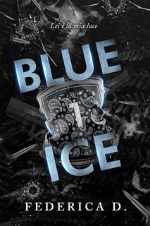 Federica D. - Blue Vol. 1. Blue Ice  (2024)