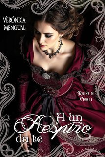 Verónica Mengual - Regine di Cuori Vol. 1. A un respiro da te (2025)
