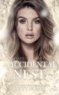 Letty Frame - Un Legame per Sempre Vol. 1. An Accidental Nest (2025)