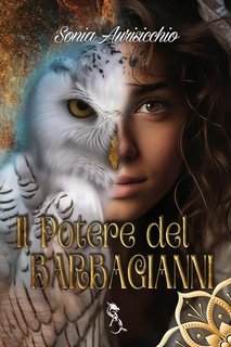 Sonia Aurisicchio - Il potere del Barbagianni (2025)