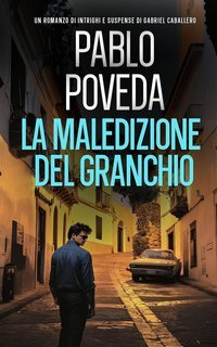Pablo Poveda - Gabriel Caballero Vol. 3. La Maledizione del Granchio (2025)