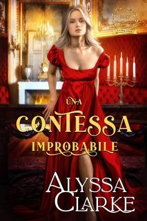 Alyssa Clarke - Quei Scandalosi Fairbanks Vol. 13. Una Contessa Improbabile (2025)