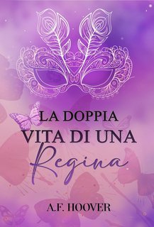 A.F. Hoover - La doppia vita di una regina (2025)