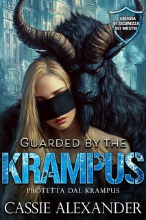 Cassie Alexander - L’Agenzia di Sicurezza dei Mostri Vol. 8. Guarded by the Krampus. Protetto dal Krampus (2025)